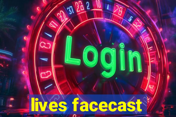 lives facecast